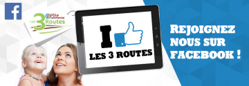 Retrouvez le Pôle commercial les 3 Routes sur FACEBOOK