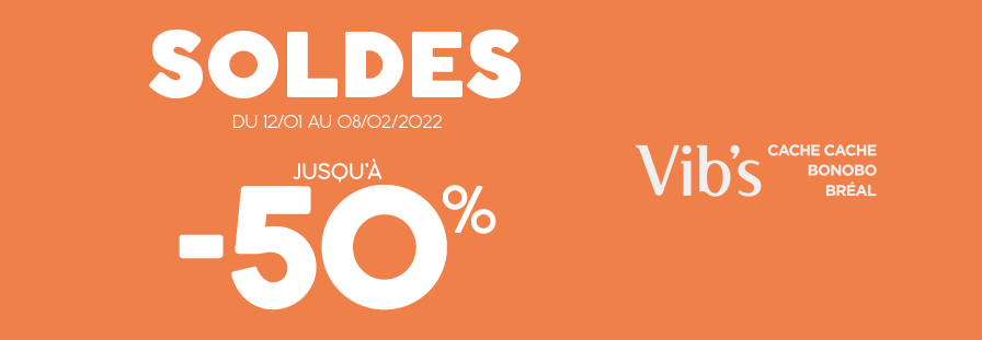 SOLDES VIB’S : Jusqu’à -50%